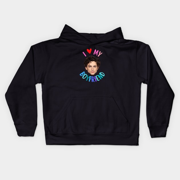 I Love My Boyfriend Timothee Chalamet Kids Hoodie by Shoppetite